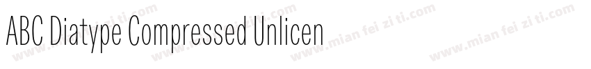 ABC Diatype Compressed Unlicens字体转换